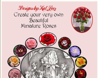 Create your very own Miniature Roses