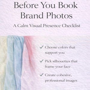 Puede incluir: Una guía digital titulada "Antes de reservar fotos de marca" con una lista de verificación para una presencia visual tranquila. La guía incluye consejos sobre la elección de colores, siluetas y la creación de imágenes profesionales.