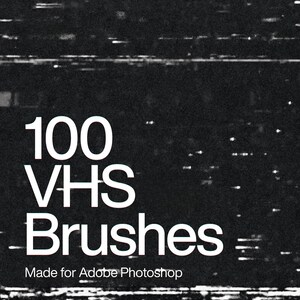 May include: Digital graphic design product for Adobe Photoshop. The image features the text "100 VHS Brushes" in white, with the words "Made for Adobe Photoshop" below. The background is a black and white static effect, with "Ps" and "4K" icons.