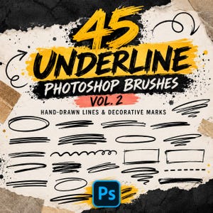 May include: A digital graphic featuring the text 45 UNDERLINE PHOTOSHOP BRUSHES VOL. 2 HAND-DRAWN LINES & DECORATIVE MARKS. The design displays various black ink-style underlines, circles, rectangles, and squiggles on a textured paper background.
