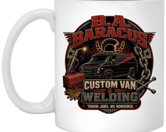 B A Baracus Custom Van Welding Coffee Mug | 80s Coffee Cup Comedy Drama Gen X TV | Mr T George Peppard Dirk Benedict