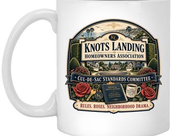 Knots Landing HOA Coffee Mug | 80s tv soap opera gift | Gary and Val Ewing Greg Sumner Abby Cunningham