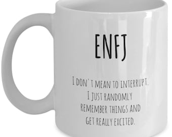 ENFJ I don't mean to interrupt. / Myers Briggs personality typing / extrovert mug / ENFJ personality type