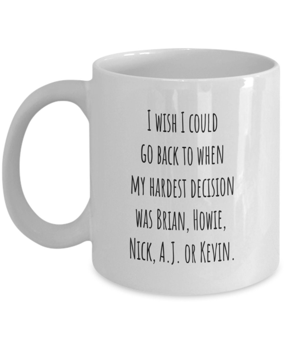 I Wish I Could Go Back To When My Hardest Decision Was Brian Etsy I Wish I Could Go Back To When My Hardest Decision Was Brian Etsy