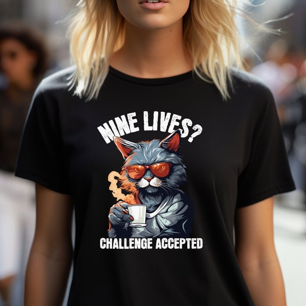 Nine Lives Cat T-Shirt | Cool Cat Sunglasses Coffee | Dark Humor Graphic Tee | Funny Quote | Perfect for Casual Wear | Heavy Cotton Tee