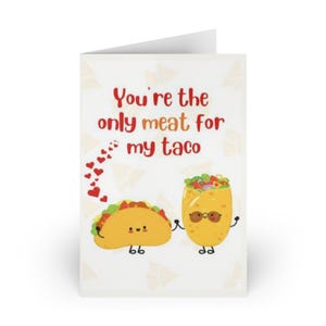 Carte d'anniversaire amusante d'anniversaire, de Saint-Valentin et d'anniversaire Vous êtes la seule viande pour mon taco Cadeau parfait pour mari, petit ami, cartes de voeux