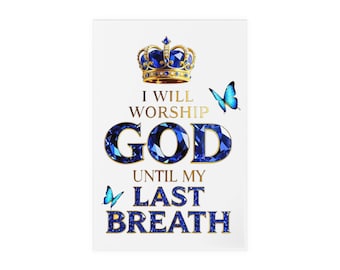 Letrero acrílico con soporte de madera: Adoraré a Dios hasta mi último aliento.