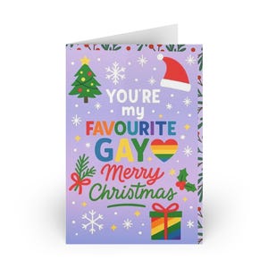 May include: A greeting card with a purple background and the text "YOU'RE my FAVOURITE GAY Merry Christmas". The card features a Christmas tree, Santa hat, snowflakes, and a rainbow heart.