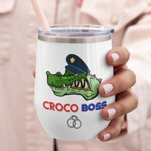 Vaso de vino Croco Boss personalizado - Taza térmica Croco oficial de policía - Copa deportiva - Regalo amante del vino - Portavasos de coche - Vaso de playa