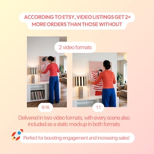 May include: An image promoting Etsy video listings. The image shows two video formats, 9:16 and 1:1, with a person adjusting artwork. Text states that video listings get more orders. The image includes a rocket graphic and text about boosting engagement.