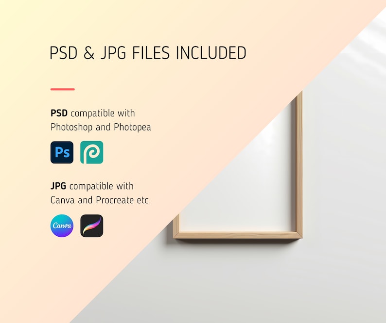 May include: A digital illustration of a wooden picture frame with a white background. The text "PSD & JPG FILES INCLUDED" is displayed above the frame. The text "PSD compatible with Photoshop and Photopea" is displayed below the frame with icons for Photoshop and Photopea. The text "JPG compatible with Canva and Procreate etc" is displayed below the frame with icons for Canva and Procreate.