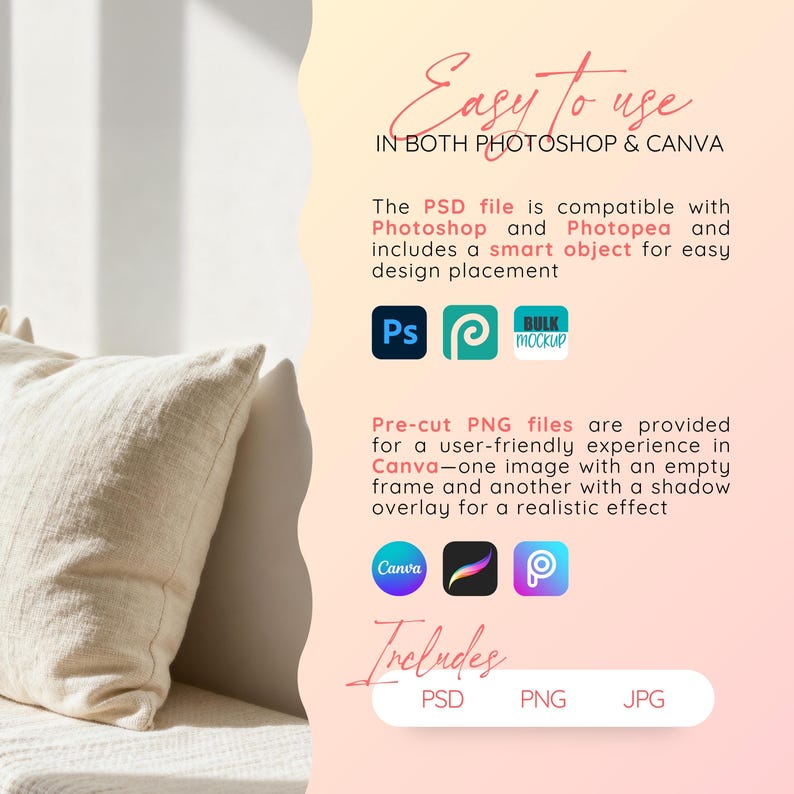 May include: Image with text that reads "Easy to use in both Photoshop & Canva." The image includes logos for Photoshop, Photopea, and Canva, along with file type indicators: PSD, PNG, and JPG. The background is a soft gradient of pink and yellow.