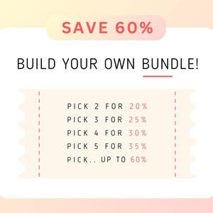 Op de afbeelding: Een witte en roze coupon met de tekst "SAVE 60% BUILD YOUR OWN BUNDLE!" en een lijst met kortingen voor het kopen van meerdere items: "PICK 2 FOR 20%, PICK 3 FOR 25%, PICK 4 FOR 30%, PICK 5 FOR 35%, PICK... UP TO 60%".