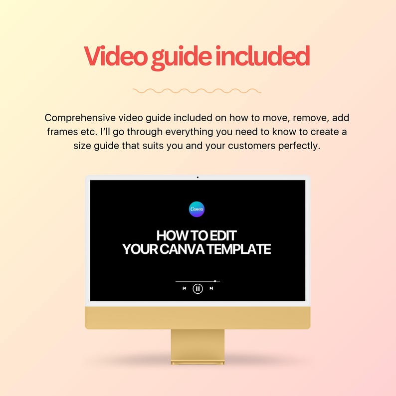May include: A gold-colored computer monitor displays a black screen with the text "HOW TO EDIT YOUR CANVA TEMPLATE" in white. The words "Video guide included" are in red at the top. The image is set against a gradient pink and yellow background.