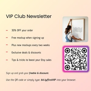 May include: A pink and purple QR code with a white background. The text below the code reads "Sign up and grab your freebie & discount: Use the QR code or simply type: bit.ly/firstVIP into your browser."