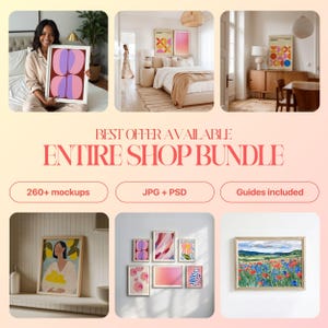 May include: A digital download bundle of 260+ mockups featuring various abstract art prints in different colors and styles. The bundle includes JPG and PSD files, as well as guides.  "BEST OFFER AVAILABLE ENTIRE SHOP BUNDLE" is written in red text.
