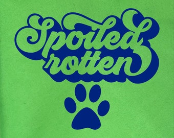 Spoiled Rotten tie on dog / pet bandana. You choose color.