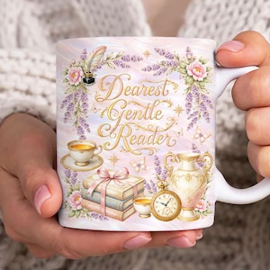 May include: White ceramic mug with a floral and book design. The mug features the text "Dearest Gentle Reader" in elegant script, surrounded by lavender, roses, and butterflies. A teacup, books, and a pocket watch are also depicted.
