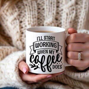 Coffee mug quote, Elegant 15oz Coffee Quote Mug: Sip your favorite beverage in style with our exquisite ceramic mug featuring an amusing. zdjęcie 1