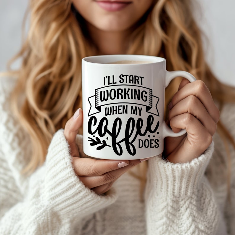 Coffee mug quote, Elegant 15oz Coffee Quote Mug: Sip your favorite beverage in style with our exquisite ceramic mug featuring an amusing. zdjęcie 2