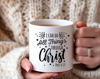 All things through christ coffee mug quote, Unleash positivity and start your day right with the inspirational All Things Through Chris mug!