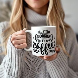 Coffee mug quote, Elegant 15oz Coffee Quote Mug: Sip your favorite beverage in style with our exquisite ceramic mug featuring an amusing. zdjęcie 3