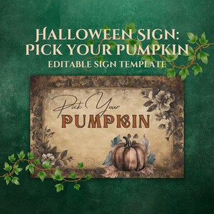 Op de afbeelding: Een printbare Halloween-teken sjabloon met een vintage esthetiek. Het bord heeft een bruine pompoen met een groene steel en de tekst "Pick Your Pumpkin" in een decoratief lettertype.