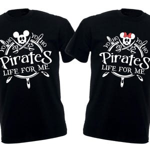 Yo Ho Yo Ho A Pirate&#39;s Life For Me, Disney Pirates T-shirt, Mickey and Minnie Disney Cruise Shirt, Disney Pirate Cruise 2025 Unisex Tee Top