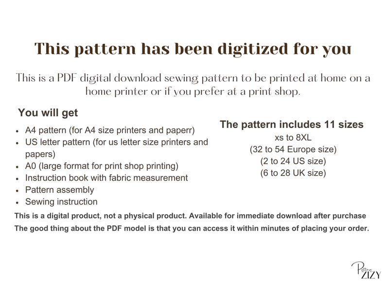 May include: A digital sewing pattern for a garment, available in 11 sizes from XS to 8XL. The pattern includes instructions for printing on A4, US letter, and A0 paper sizes. The pattern includes instructions for fabric measurement, pattern assembly, and sewing.