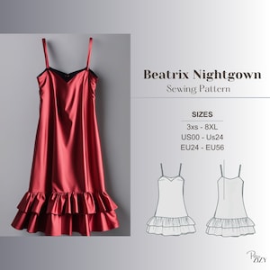 May include: A red satin nightgown with a ruffled hem. The sewing pattern includes sizes 3xs to 8XL, US00 to US24, and EU24 to EU56. The pattern is called "Beatrix Nightgown".