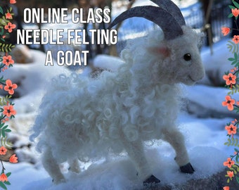 Needle Felting Tutorial ONLINE Video class - Learn How to Make a Realistic Goat - Felting Artist - Wool Sculpture