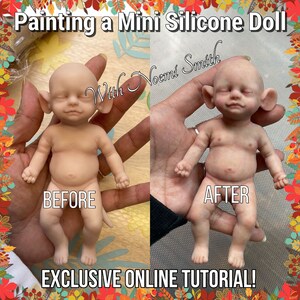 Online  Video Class on Youtube "Basic Silicone Painting for Beginners" Painting a Mini Doll