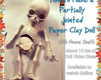 Video class in Youtube - Making a Partially Jointed Paper Clay Doll - Online Class - with Noemi Smith