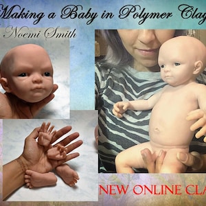 Online Video Class &quot;How to Make a Silicone Baby&quot; Clay Sculpture and Mold Making Class Only with Noemi Smith