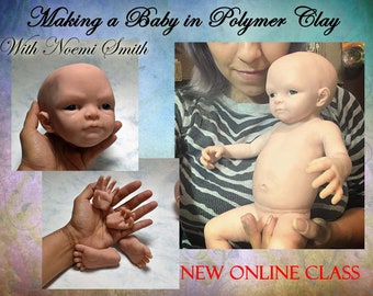 Online Video Class "How to Make a Silicone Baby" Clay Sculpture and Mold Making Class Only with Noemi Smith