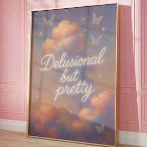 Impression délirante mais jolie, téléchargement numérique, décoration murale citations motivantes, affiche rose, décoration murale preppy, citation tendance, affiche girly