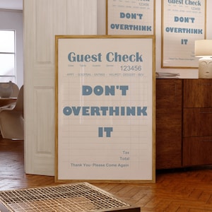 Don't Overthink It Quote Print, Guest Check Poster, Aesthetic Preppy Print, Apartment Decor, trendy wall art, Motivational Typography Print