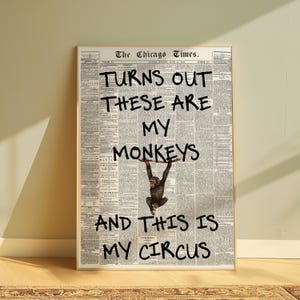 Turns Out These Are My Monkeys And This Is My Circus, newspaper print,  New York News, Digital Print, Aesthetic Wall Art, Preppy Poster