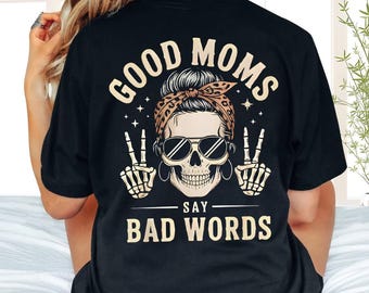 Camiseta "Las buenas mamás dicen palabrotas", Camiseta divertida de calavera para mamá, Sudadera con capucha sarcástica para mamás, Sudadera retro para mamás, Regalo para mamá