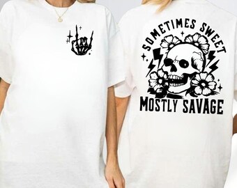 Sometimes Sweet Mostly Savage Skull Flowers Shirt, Goth Halloween Hoodie, Dark Aesthetic Sweatshirt, Spooky Skeleton Rock Tee, Horror Gift