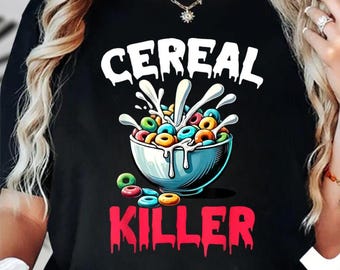 Cereal Killer T-Shirt, Funny Sarcastic Hoodie, Breakfast Joke Sweatshirt, Coffee Meme Tee