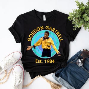 Gordon Gartrell Est.1984 Shirt, The Gordon Gartrell Shirt, The Cosby Show Shirt, Classic TV 90&#39;s Shirt, 80s Show Tee Shirt, Gift For Fan