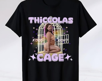 Thiccolas Cage Funny Meme Shirt, Cursed Celeb Parody Tee, Unhinged Humor Shirt, Offensive Gag Gift, Viral Stupid Nicolas Cage Joke Shirt