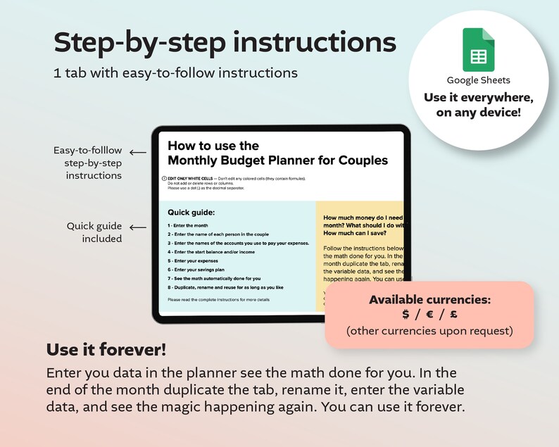 May include: A Google Sheets spreadsheet template for couples to track their monthly budget. The template includes a quick guide, instructions on how to use the planner, and a section for available currencies, including US dollars, Euros, and British pounds. The text on the screen reads "How to use the Monthly Budget Planner for Couples" and "Use it forever!"