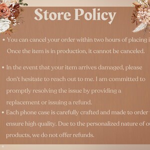 May include: A brown notice with white text detailing the store's policy. The text includes information on order cancellations, damaged items, and refunds for phone cases. Floral arrangements adorn the top corners.