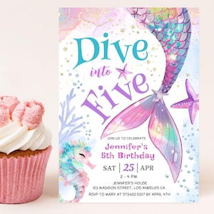 May include: A mermaid-themed birthday invitation with a purple and pink mermaid tail, a seahorse, and the text "Dive into Five" and "Jennifer's 5th Birthday".