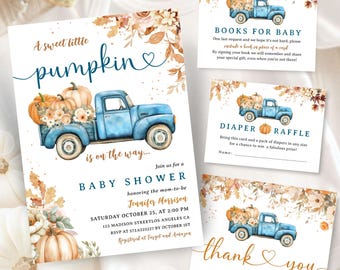 May include: Baby shower invitation set featuring a blue vintage truck carrying pumpkins and flowers. The invitation includes the text "A sweet little pumpkin is on the way..." and details for the event. Additional cards include "Books for Baby", "Diaper Raffle", and "thank you".