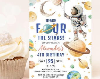 May include: A colorful invitation for a 4th birthday party with a space theme. The invitation features an astronaut holding balloons, planets, and stars. The text reads "Reach Four The Stars! Join us to celebrate Alexander's 4th Birthday. Sat 25 Sep 2-4 PM Alexander's House 123 Madison Street, Los Angeles CA RSVP to Mary at 573-622.5227 by September 4th."