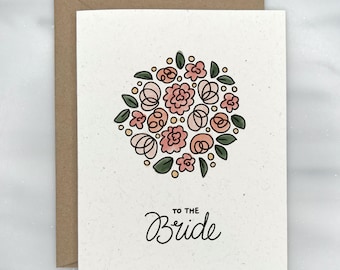 Bouquet for the Bride Bridal Shower Greeting Card - Wedding Card | Premium Textured, 100% Recycled, GIVES BACK