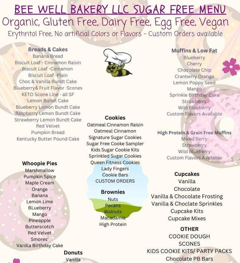 Puede incluir: Un men&uacute; de Bee Well Bakery LLC que enumera productos sin az&uacute;car, org&aacute;nicos, sin gluten, sin l&aacute;cteos, sin huevo y veganos. Las categor&iacute;as incluyen panes, pasteles, muffins, galletas, brownies, whoopie pies, cupcakes y donuts con una abeja.